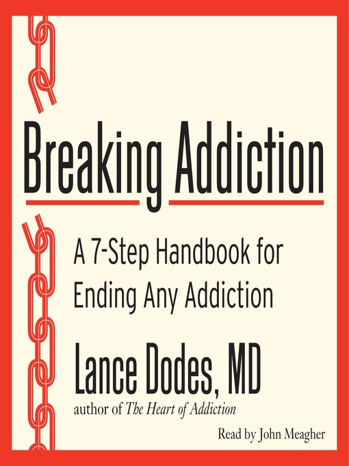Title details for Breaking Addiction by Lance M. Dodes - Available